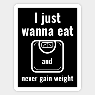 Never Gain Weight Magnet